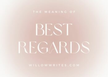 Learn the meaning of "Best Regards" and discover effective closing phrases for professional communication. This article provides examples, etiquette tips, and alternatives to enhance your written communication skills and avoid common mistakes.