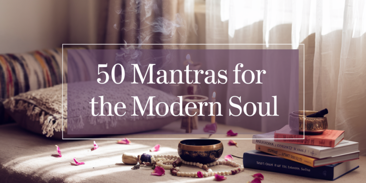 Here are 50 mantras, both ancient and modern, that you can incorporate into your life. Some are centuries old, rooted in spiritual traditions, while others are simple, empowering affirmations to carry with you:
